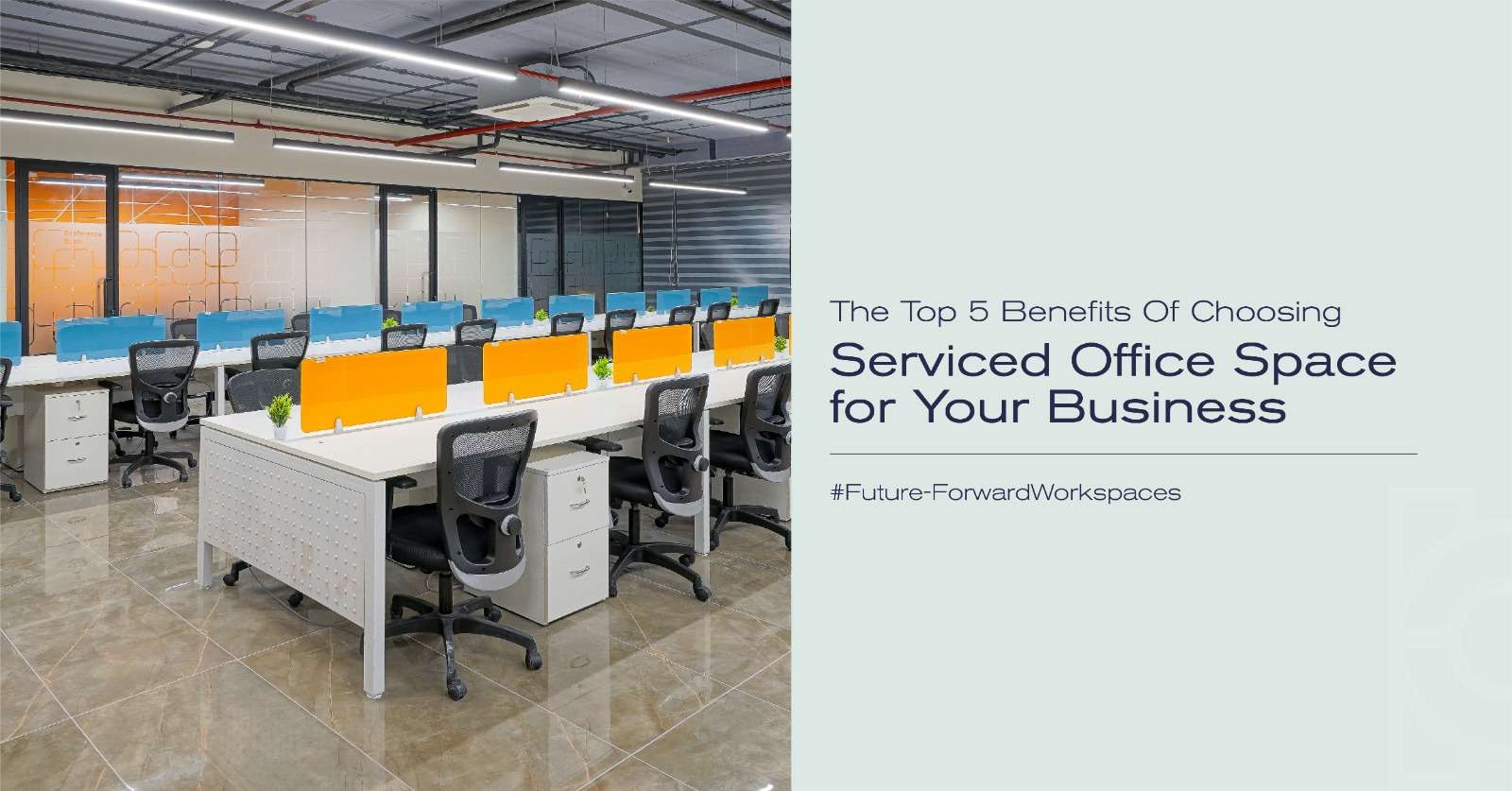 The Top 5 Benefits Of Choosing Serviced Office Space for Your Business